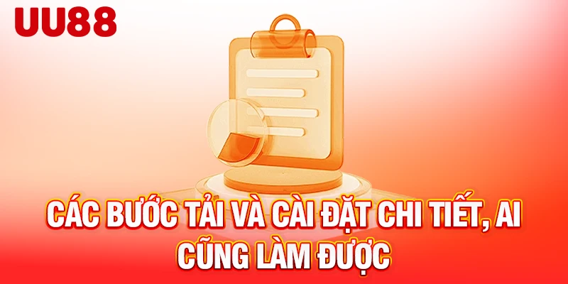 Các bước tải và cài đặt chi tiết, ai cũng làm được