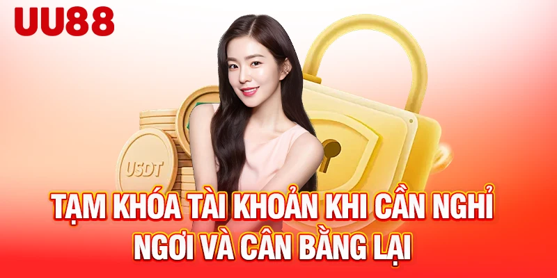 Tạm khóa tài khoản khi cần nghỉ ngơi và cân bằng lại